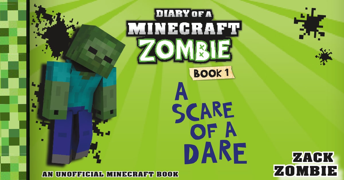 Diary of a Minecraft Zombie: A Scare of A Dare